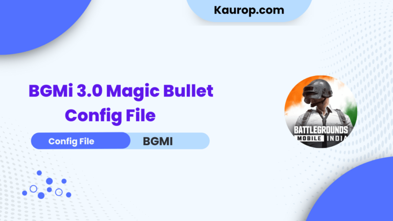 BGMi 3.0 Magic Bullet Config File